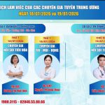 THÔNG BÁO LỊCH KHÁM CHUYÊN GIA TUYẾN TRUNG ƯƠNG NGÀY 18/07/2026 VÀ 19/07/2026